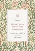 The Lord’s Work in the Lord’s Way and No Little People