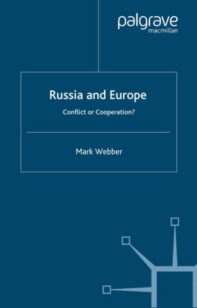Russia and Europe: Conflict or Cooperation?