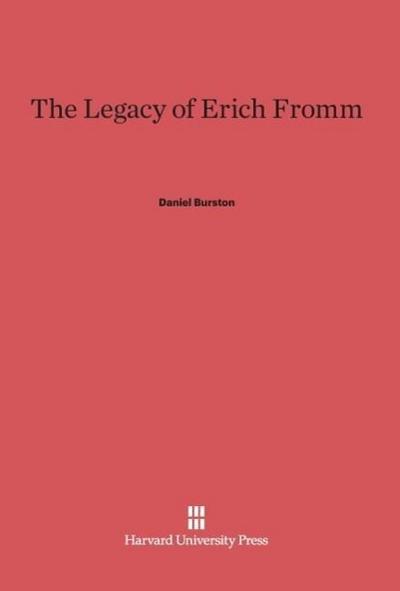 The Legacy of Erich Fromm