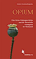 Opium und die literarische Avantgarde der Romantik