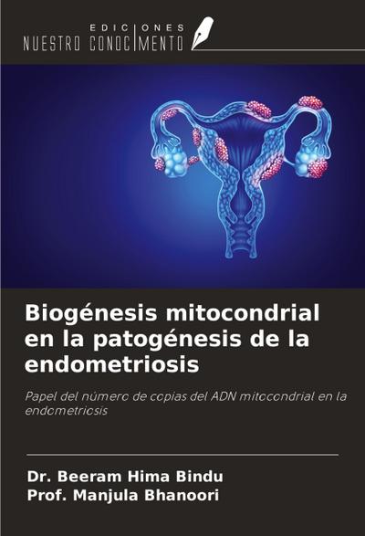 Biogénesis mitocondrial en la patogénesis de la endometriosis