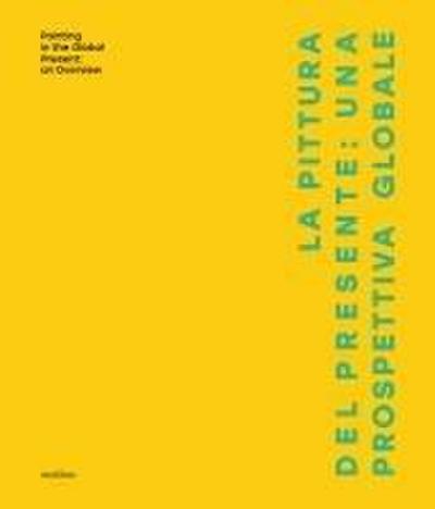 La pittura del presente: una prospettiva globale