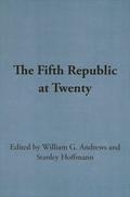 The Fifth Republic at Twenty