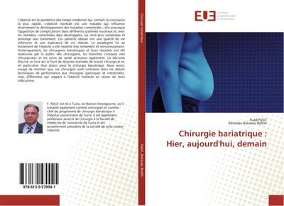 Chirurgie bariatrique : Hier, aujourd’hui, demain