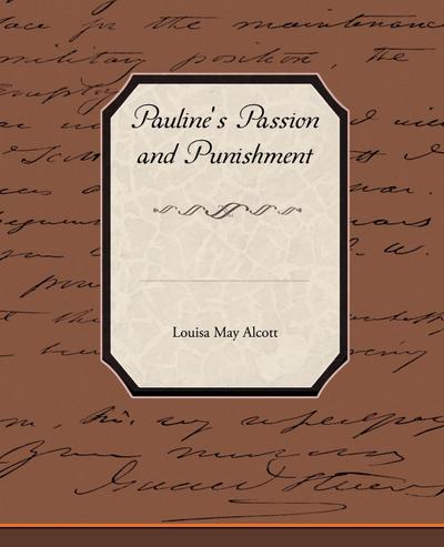 Pauline’s Passion and Punishment