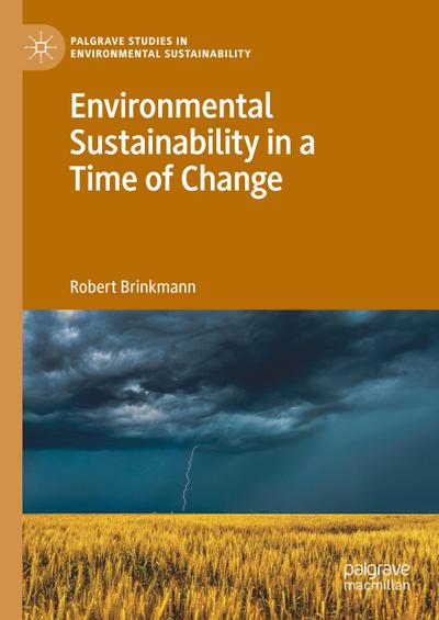 Environmental Sustainability in a Time of Change