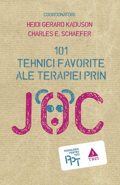 101 tehnici favorite ale terapiei prin joc