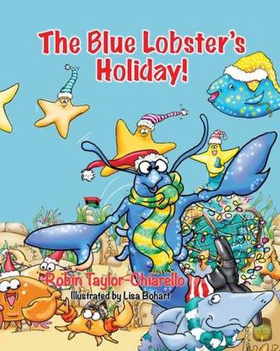 The Blue Lobster’s Holiday!