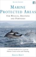 Marine Protected Areas for Whales Dolphins and Porpoises - Erich Hoyt