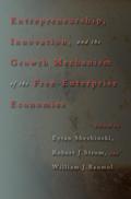 Entrepreneurship, Innovation, and the Growth Mechanism of the Free-Enterprise Economies