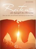 Reiten als Spiegel des Herzens