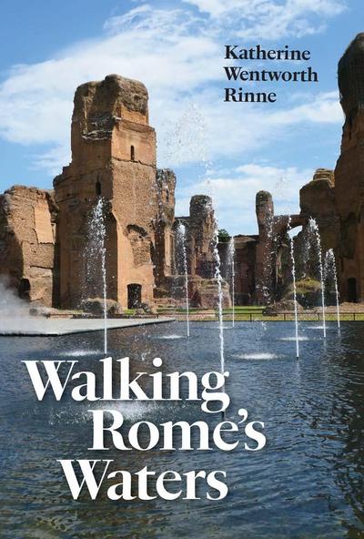 Walking Rome’s Waters