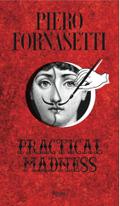 Piero Fornasetti: Practical Madness