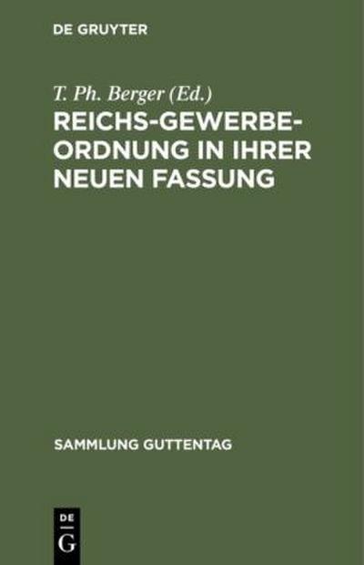 Reichs-Gewerbe-Ordnung in ihrer neuen Fassung