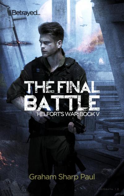 Final Battle: Helfort’s War Book 5
