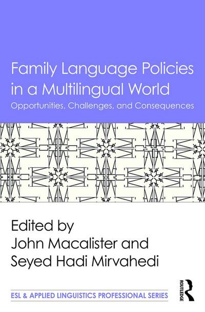 Family Language Policies in a Multilingual World