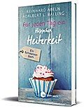 Für jeden Tag ein Häppchen Heiterkeit