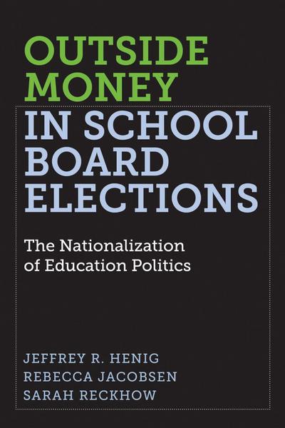 Outside Money in School Board Elections