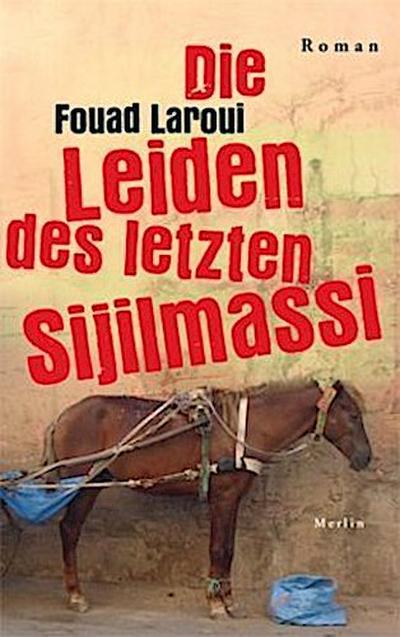 Die Leiden des letzten Sijilmassi
