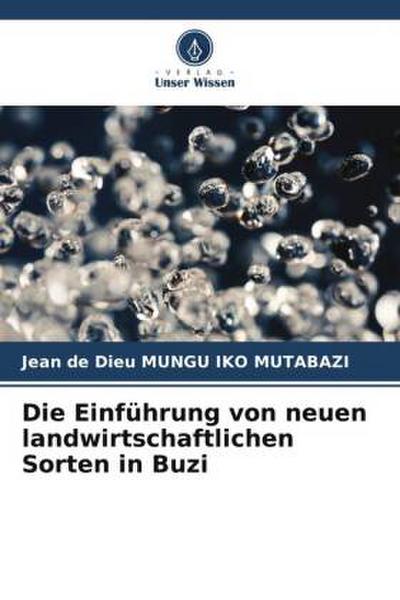 Die Einführung von neuen landwirtschaftlichen Sorten in Buzi