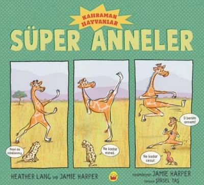 Süper Anneler - Kahraman Hayvanlar
