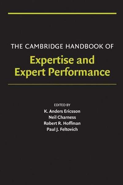 Cambridge Handbook of Expertise and Expert Performance