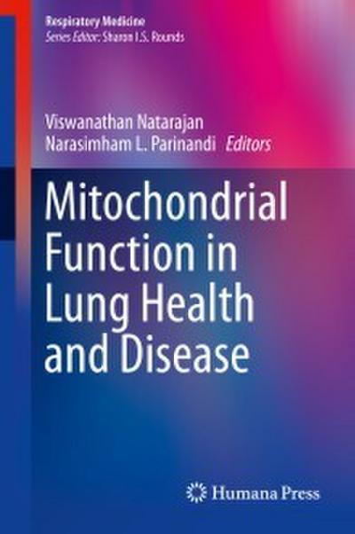 Mitochondrial Function in Lung Health and Disease
