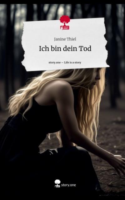 Ich bin dein Tod. Life is a Story - story.one