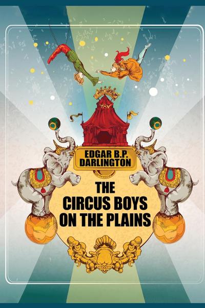 The Circus Boys on the Plains