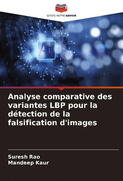 Analyse comparative des variantes LBP pour la détection de la falsification d’images