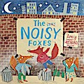 The Very Noisy Foxes