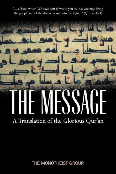 The Message - A Translation of the Glorious Qur’an