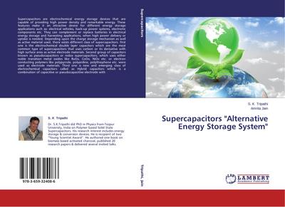 Supercapacitors "Alternative Energy Storage System"
