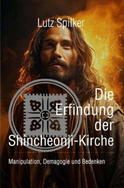 Die Erfindung der Shincheonji-Kirche