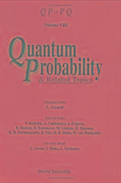 Quantum Probability and Related Topics: Volume VIII
