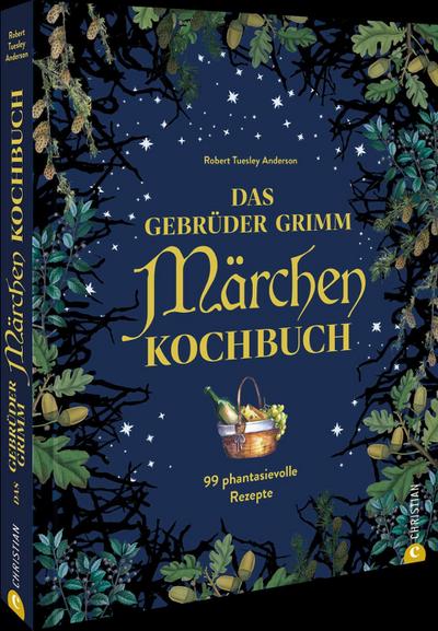 Das Gebrüder Grimm Märchen Kochbuch