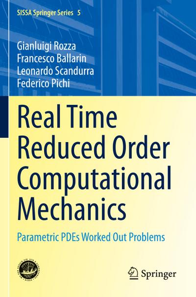 Real Time Reduced Order Computational Mechanics