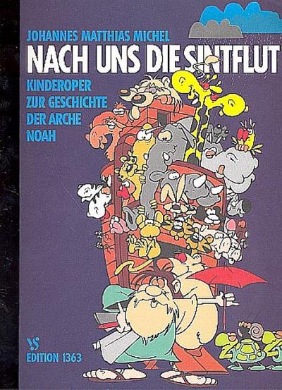 Nach uns die Sintflut Kinderoperzur Geschichte der Arche Noah