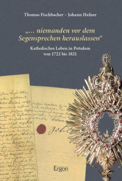 "... niemanden vor dem Segensprechen herauslassen"