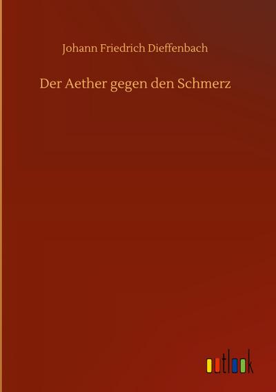 Der Aether gegen den Schmerz