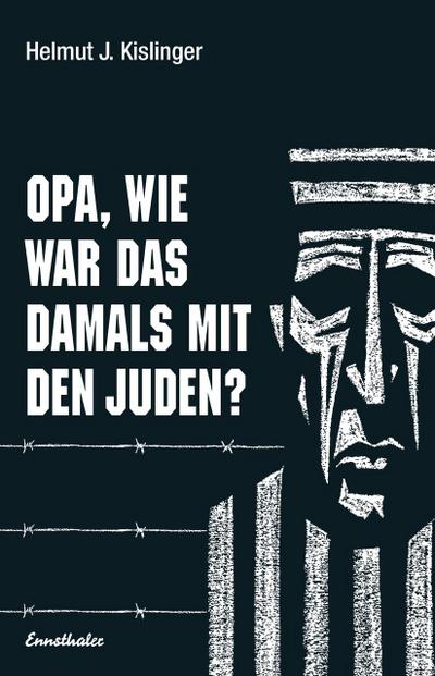 Opa, wie war das damals mit den Juden?