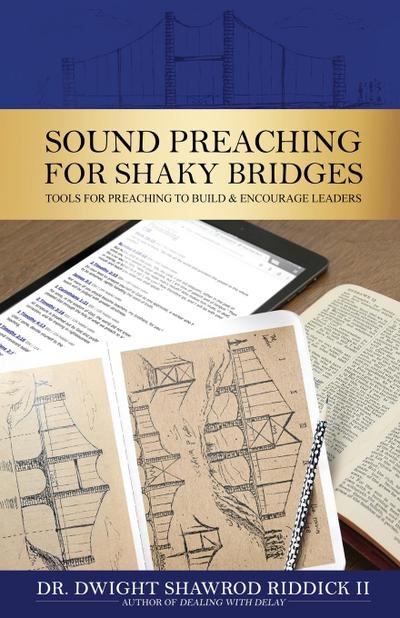 Sound Preaching for Shaky Bridges
