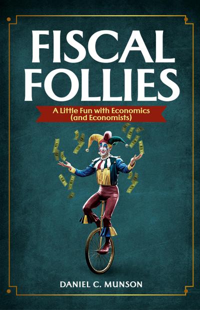 Fiscal Follies