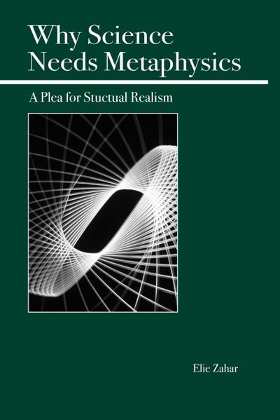 Why Science Needs Metaphysics