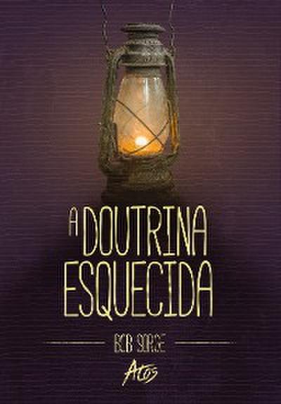A Doutrina Esquecida
