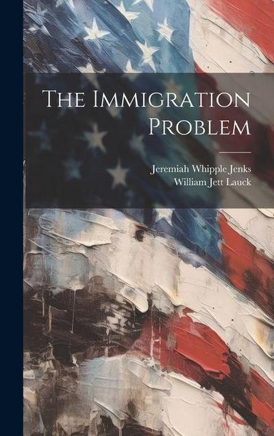The Immigration Problem
