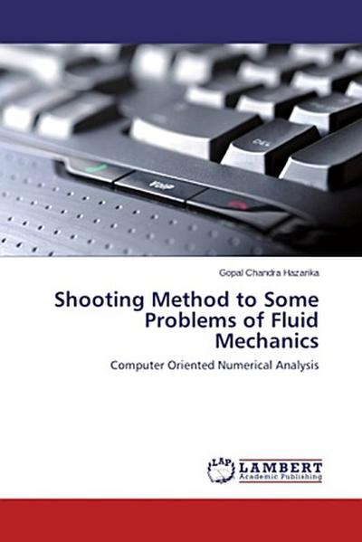 Shooting Method to Some Problems of Fluid Mechanics