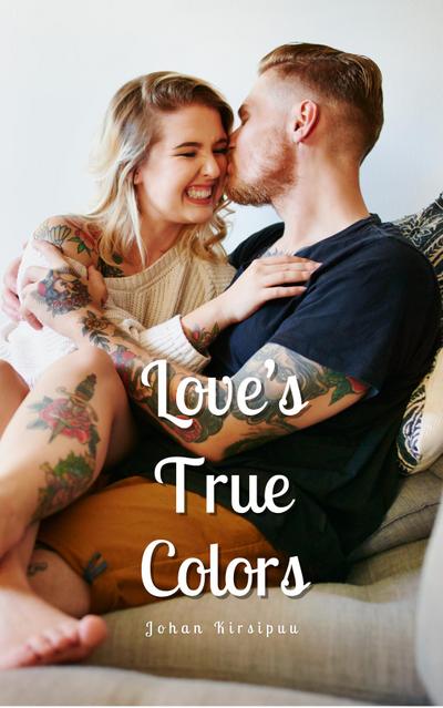 Love’s True Colors