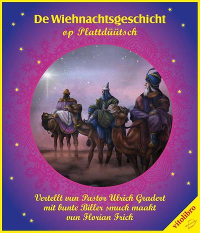 De Wiehnachtsgeschicht op Plattdüütsch