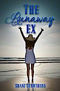 The Runaway Ex